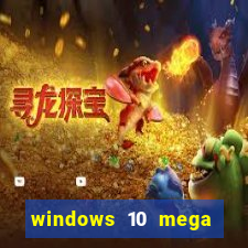 windows 10 mega lite download